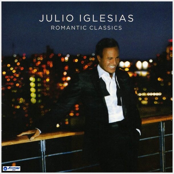 Julio Iglesias - Romantic Classics (2006)