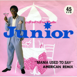 Junior - Mama Used To Say (American Remix) (MER 98) (1981)