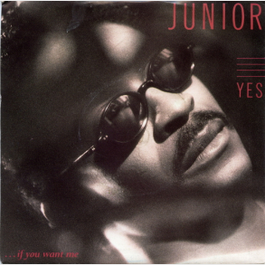 Junior - Yes (If You Want Me) (1987)