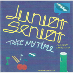 Junior Senior - Take MY Time (2005) (Promo)
