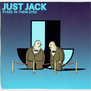 Just Jack - Starz In Their Eyes (2007) (Promo)