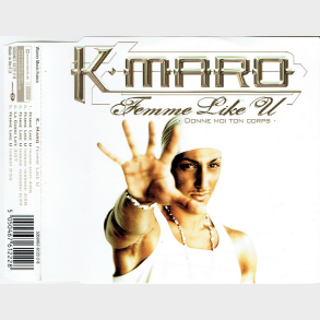 K. Maro - Femme Like You (2004)