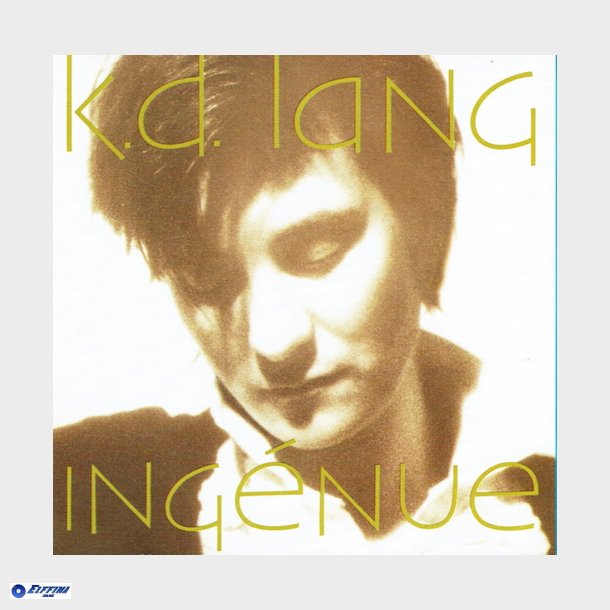 K.D. Lang - Ing&eacute;nue (1992)