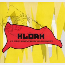KLoAK - A True Bohemian Revolutionary (2003)