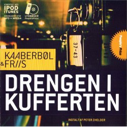Kaaberbl &amp; Friis - Drengen I Kufferten (2008) (Jewel)