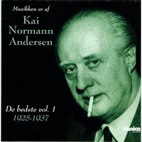 Kai Norman Andersenn - De Bedste Vol 1 1925-1937 (1996)