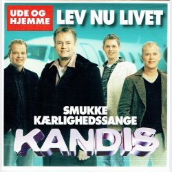 Kandis - Lev Nu Livet (2009)