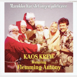 Kaos Krew ft. Flemming Antony - Marokko Har Slet Ingen Juletrer (1999)