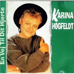 Karina Hgfeldt - En Vej Til Dit Hjerte