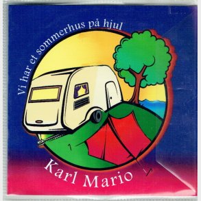 Karl Mario - Vi Har Et Sommerhus P Hjul