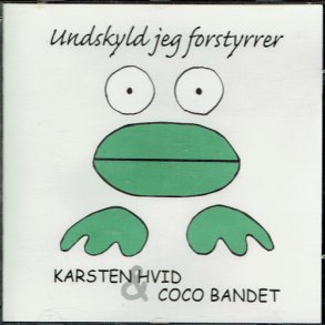 Karsten Hvid & Coco Bandet - Undskyld Jeg Forstyrrer