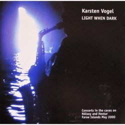 Karsten Vogel - Light When Dark (2000)