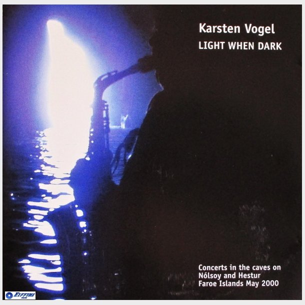 Karsten Vogel - Light When Dark (2000)