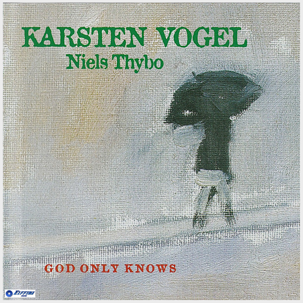 Karsten Vogel &amp; Niels Thybo - God Only Knows (1997)