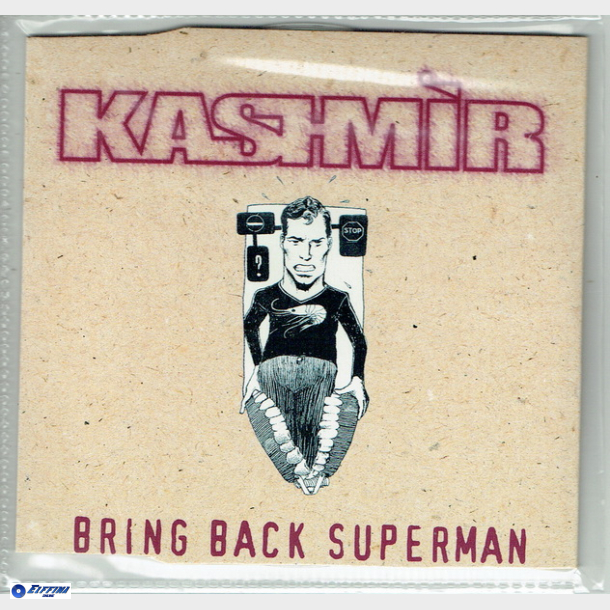 Kashmir - Bring Back Superman (1996) (Promo)