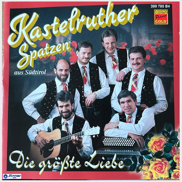 Kastelruther Spatzen - Die Groste Liebe (1994)