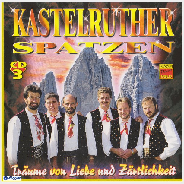 Kastelruther Spatzen - Tr&auml;ume Von Liebe Und Z&auml;rtlichkeit (1995) CD3