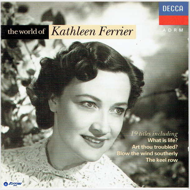 Kathleen Ferrier - The World Of (1990)