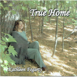 Kathleen Fogarty - True Home (2001)