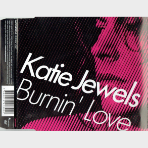 Katie Jewels - Burnin' Love (2007)