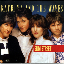 Katrina &amp; The Waves - Sun Street (1986)