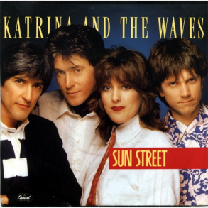 Katrina & The Waves - Sun Street (1986)