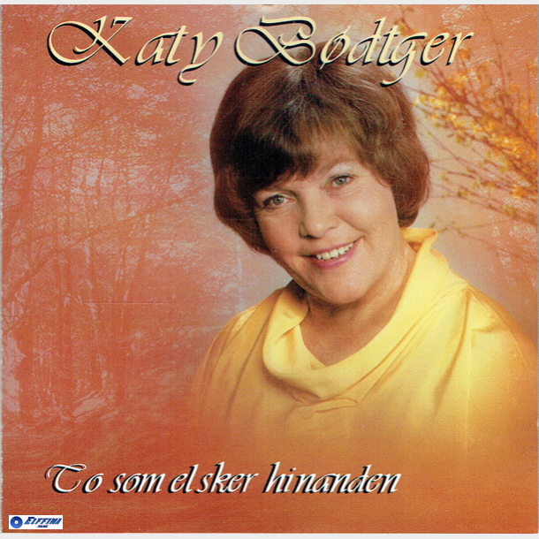Katy Bødtger - To Som Elsker Hinanden