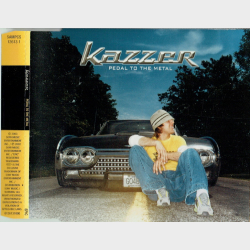 Kazzer - Pedal To The Metal (2003) (Promo)