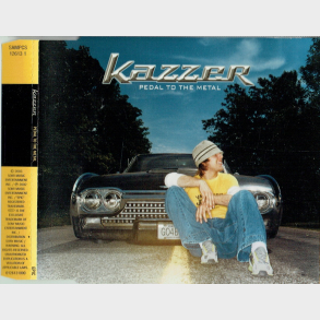 Kazzer - Pedal To The Metal (2003) (Promo)