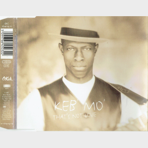 Keb' Mo' - That's Not Love (1996)