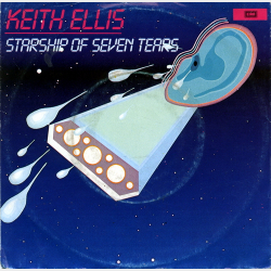 Keith Ellis - Starship Of Seven Tears (1986)