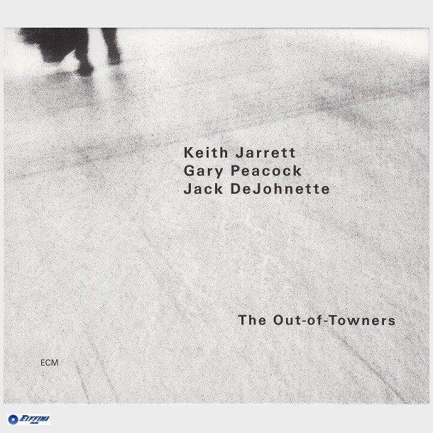 Keith Jarrett, Gary Peacock &amp; Jack DeJohnette - The Out-Of-Towners (2004)