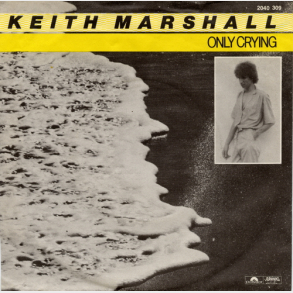 Keith Marshall - Only Crying (1981)