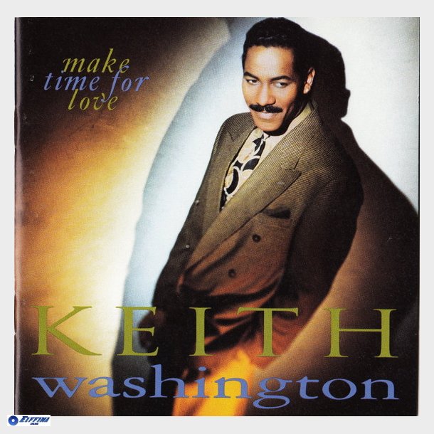 Keith Washington - Make Time For Love (1991)