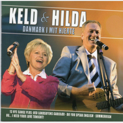 Keld &amp; Hilda - Danmark I Mit Hjerte (2006) (Autograf)