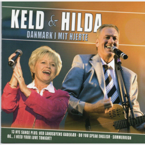Keld & Hilda - Danmark I Mit Hjerte (2006) (Autograf)