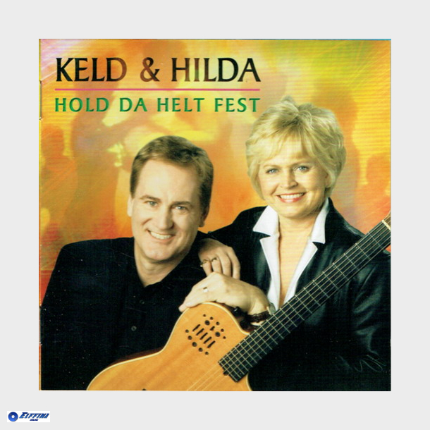 Keld &amp; Hilda - Hold Da Helt Fest (2003)