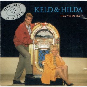 Keld & Hilda - Hva' Vil Du Ha (1990)