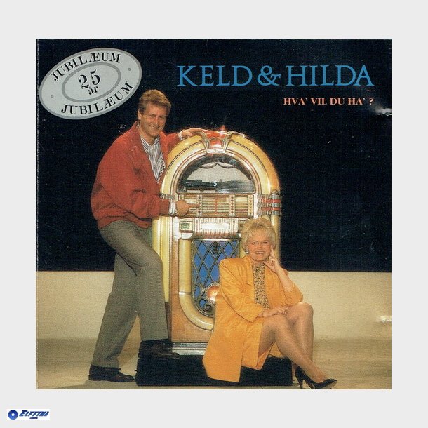 Keld &amp; Hilda - Hva' Vil Du Ha (1990)