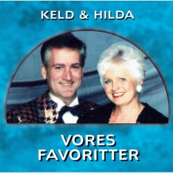 Keld &amp; Hilda - Vores Favoritter (2001)