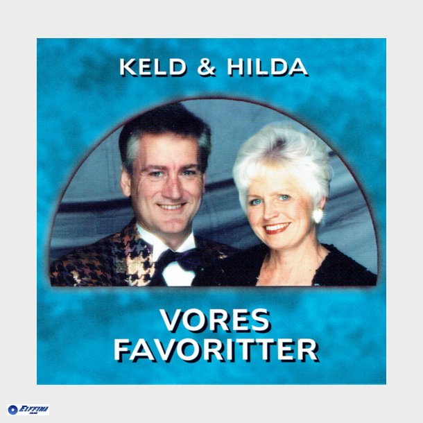 Keld &amp; Hilda - Vores Favoritter (2001)