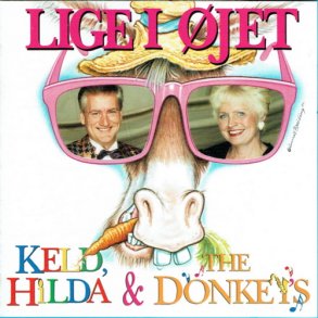 Keld & Hilda med The Donkeys - Lige I �jet (1994)