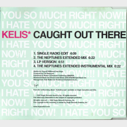 Kelis - Caught Out There (1999)