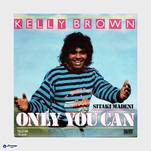 Kelly Brown - Only You Can (1988)