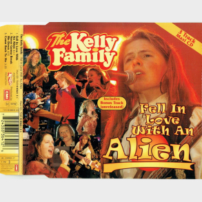 Kelly Family - Fell In Love With An Alien