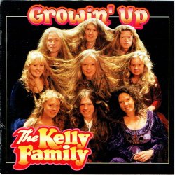 Kelly Family, The - Growin' Up (1997)