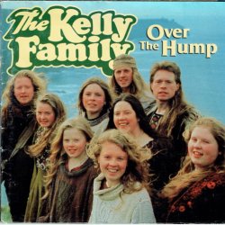 Kelly Family, The - Over The Hump (1994)