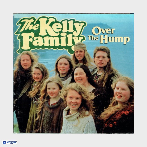 Kelly Family, The - Over The Hump (1994)