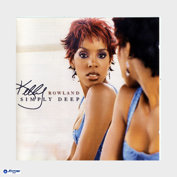 Kelly Rowland - Simply Deep (2002)