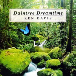 Ken Davis - Daintree Dreamtime (1994)